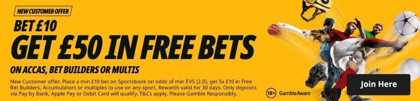 Bet 10 Get 50 in free bets promotion start of season