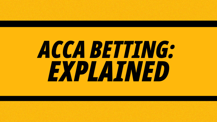 Everything you need to know about Accumulator betting