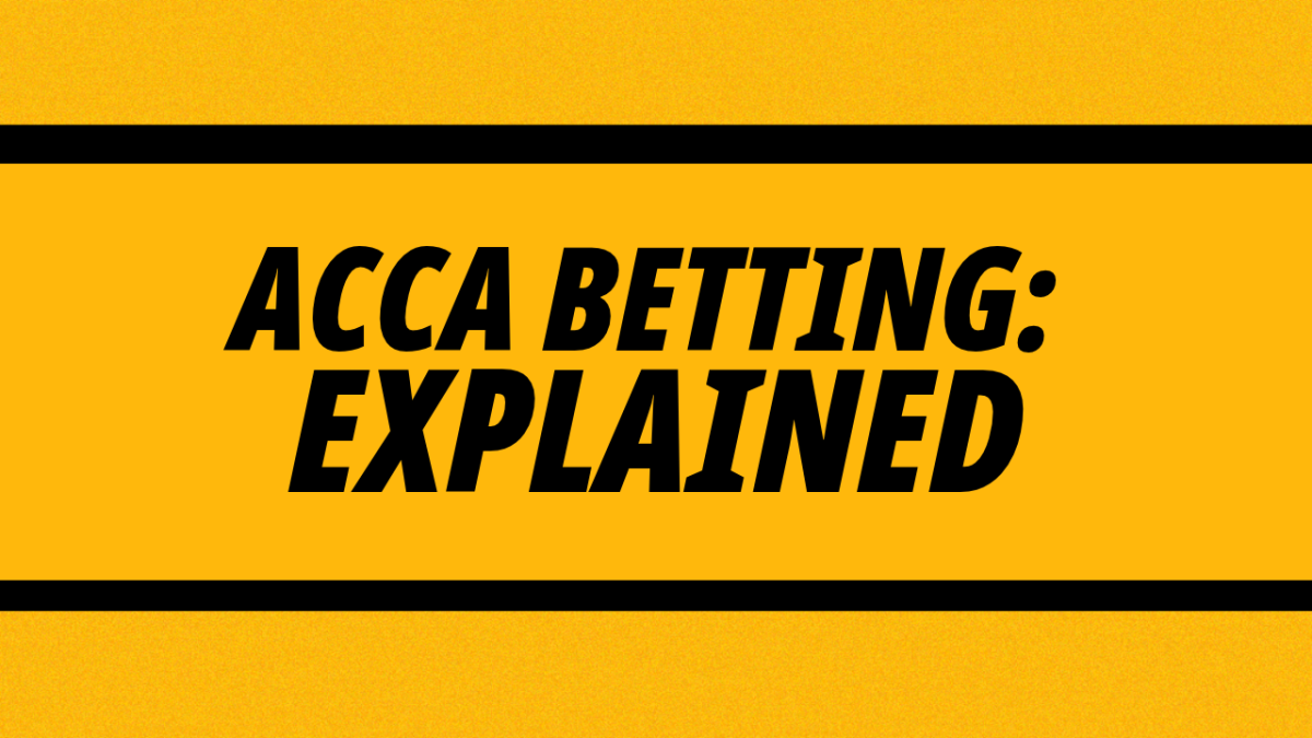 Everything you need to know about Accumulator betting