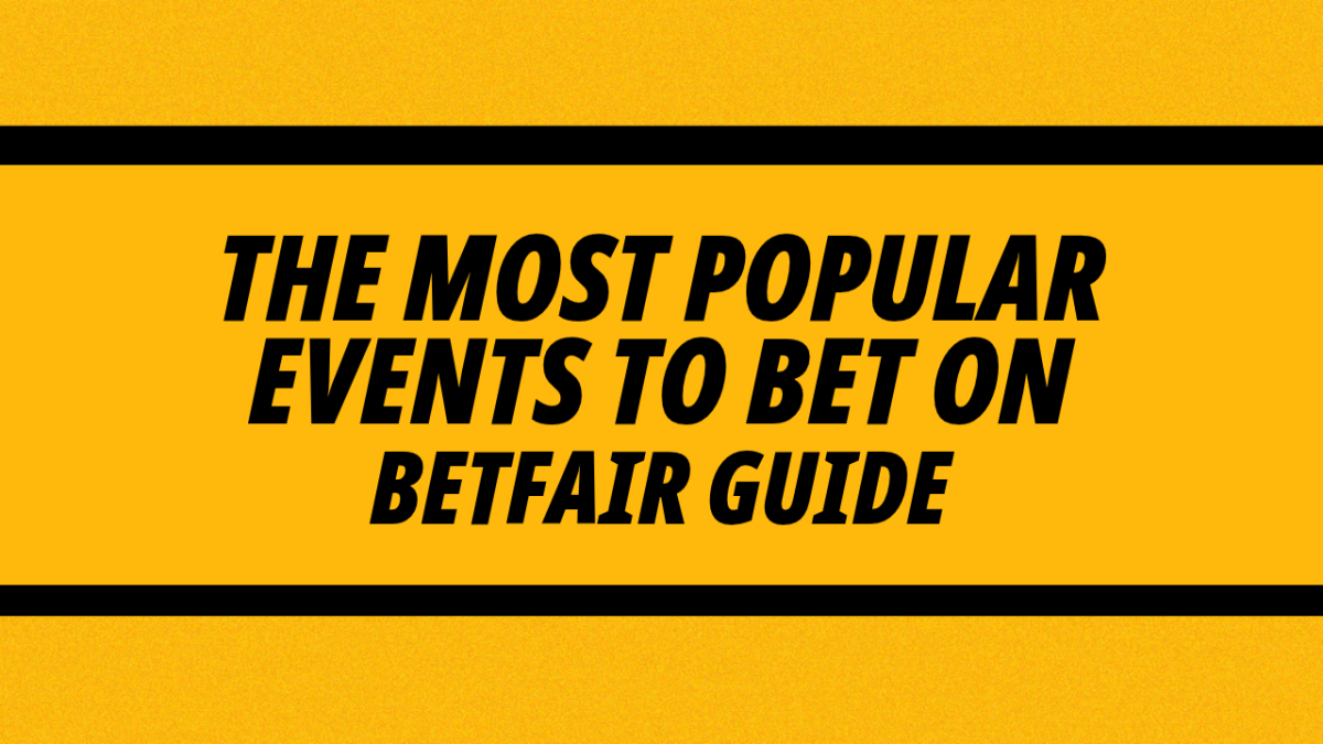 What are the most popular events to bet on?