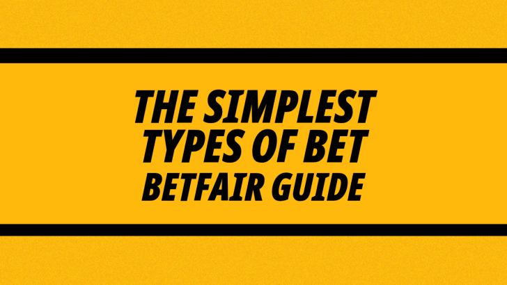 What are the simplest types of bet?