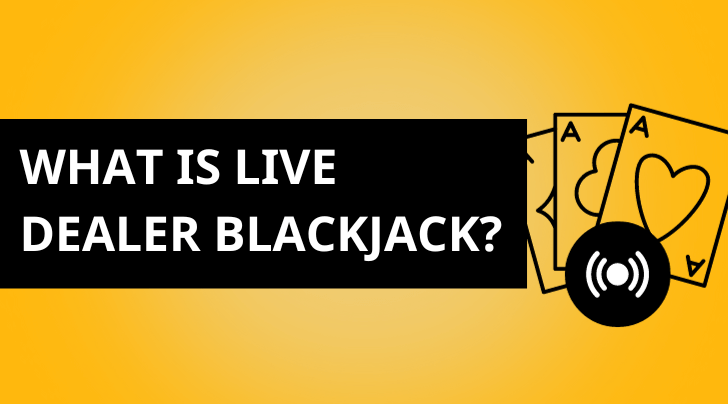 what is live dealer blackjack.png