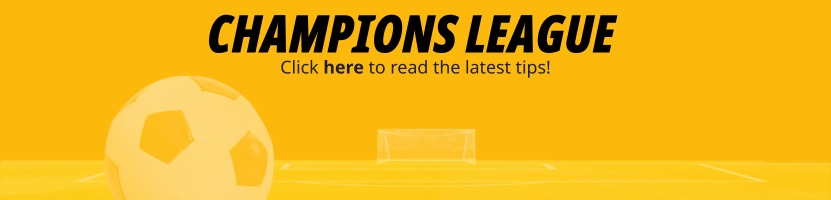 Champions League click here to read the latest tips