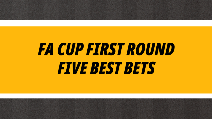 FA Cup round 1 betting tips
