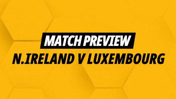 Kevin Hatchard's best bet for Northern Ireland v Luxembourg