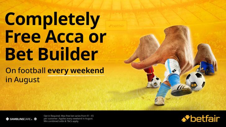 Free acca or Bet Builder with Betfair