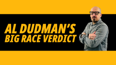 Al Dudman's Big race verdict on a black and orange background featuring a picture of Al Dudman