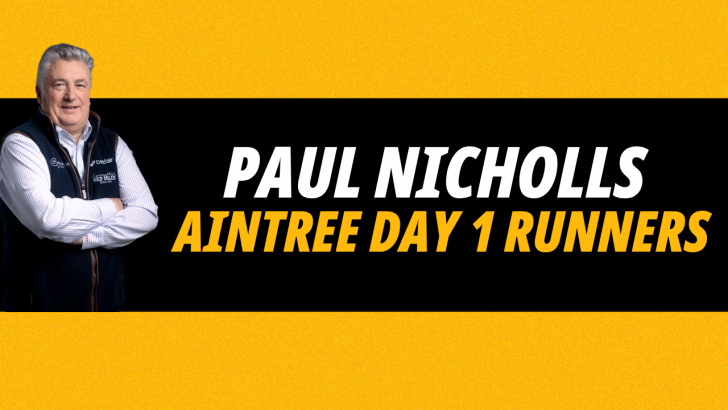 Image for Paul Nicholls Aintree Day 1 runners preview exclusive