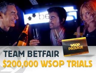 Team Betfair WSOP - Trial Eleven.